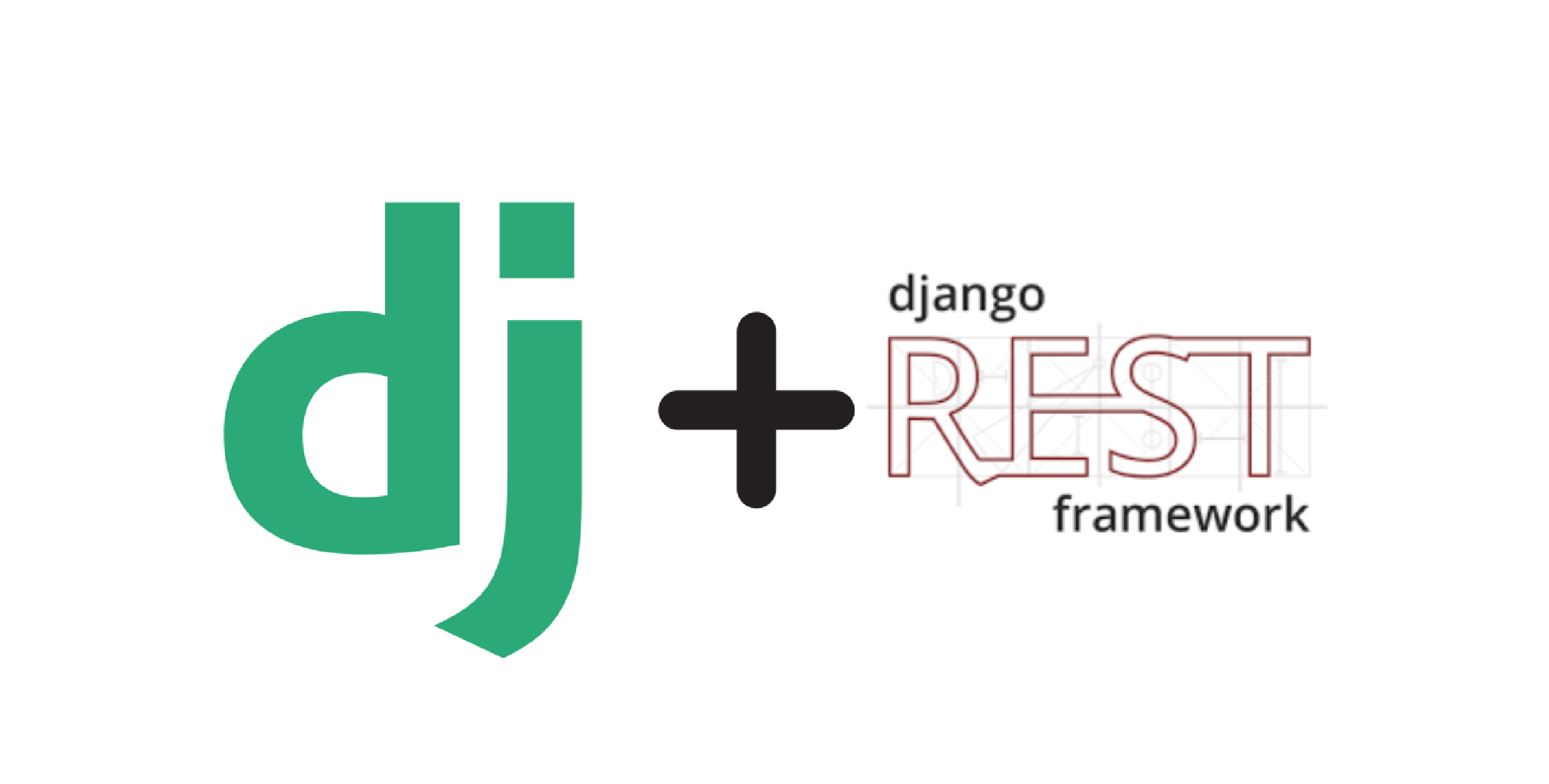 Django & Django REST Framework